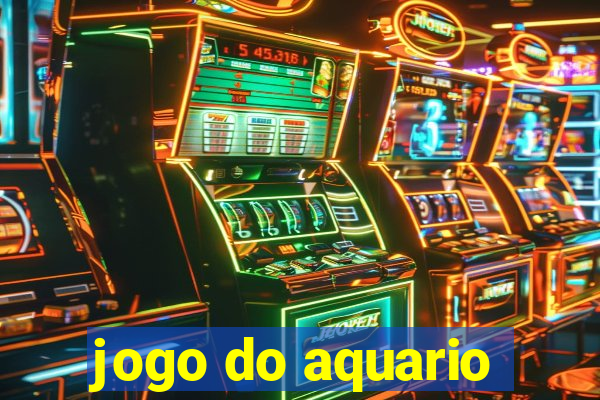 jogo do aquario